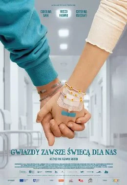 Gwiazdy zawsze świecą dla nas (2D napisy)